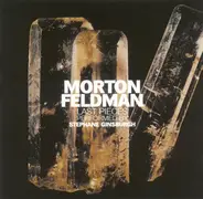 Morton Feldman - Last Pieces Performed By Stephane Ginsburgh