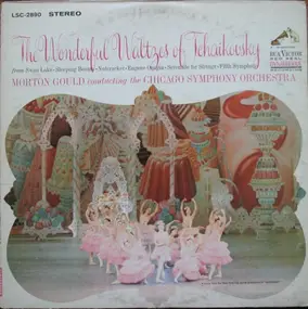 Morton Gould - The Wonderful Waltzes Of Tchaikovsky