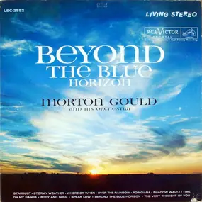 Morton Gould & His Orchestra - Beyond The Blue Horizon