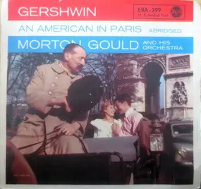 Morton Gould & His Orchestra - Gershwin: An American In Paris (Abridged)