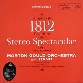 Morton Gould & His Orchestra - 1812 Overture - Stereo Spectacular