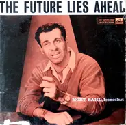 Mort Sahl - The Future Lies Ahead