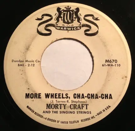 Morty Craft And The Singing Strings - More Wheels, Cha-Cha-Cha / Swinging Gypsies