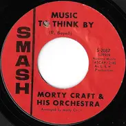 Morty Craft Orchestra - A Man And A Woman / Music To Think By