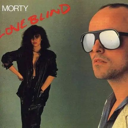 Morty & The Racing Cars - Love Blind