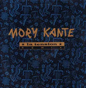 Mory Kanté - La Tension (Remixes)