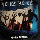 7inch Vinyl Single - Mory Kanté - Yé Ké Yé Ké
