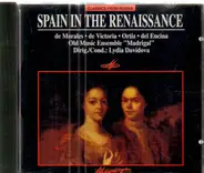 Morales / Victoria / Ortiz a.o. - Spain In The Renaissance