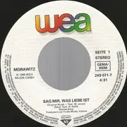 7inch Vinyl Single - Morawitz - Sag Mir, Was Liebe Ist (I Want To Know What Love Is)