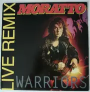 Moratto - Warriors (Live Remix)