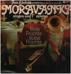 Moravanka - Reife Früchte - Süße Früchte