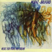 Moraz Bruford - Music For Piano And Drums