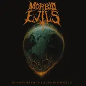 Morbid Evils - In Hate With The Burning World (SPL