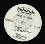 7inch Vinyl Single - Morbid Opera - Jesus Loves You-So Give Us Your Money! - Incl insert