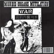 Morbid Organs Mutilation - War