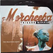 12inch Vinyl Single - Morcheeba - Trigger Hippie '97