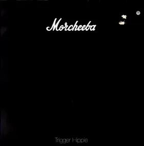 Morcheeba - Trigger Hippie