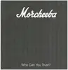 LP - Morcheeba - Who Can You Trust?