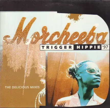Morcheeba - Trigger hippie '97