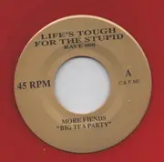 2x7inch Vinyl Single - More Fiends, Starvation Army, The Big Thing and Reverb Motherfuckers - Life's Tough For The Stupid - Red Transparent,  Gold Transparent
