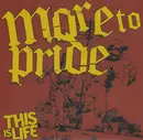7inch Vinyl Single - More To Pride - This Is Life - blue translucent pressing