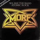 12'' - More - We Are The Band / Atomic Rock