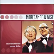 Morecambe & Wise - Classic Morecambe & Wise Songs And Sketches