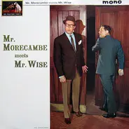 Morecambe & Wise - Mr. Morecambe Meets Mr. Wise