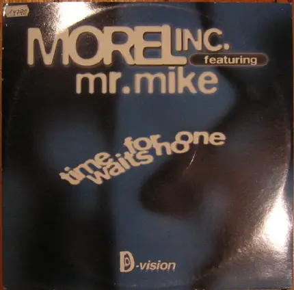 Morel Inc. Featuring Mr. Mike - Time Waits For No One