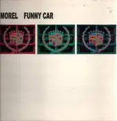 Morel - Funny Car (Love Is Dead)