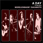Morelenbaum² / Sakamoto - A Day In New York