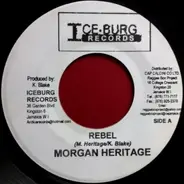 Morgan Heritage / Bingy Moses - Rebel / Why Worry