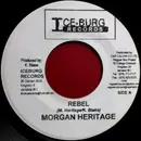 7inch Vinyl Single - Morgan Heritage / Bingy Moses - Rebel / Why Worry