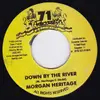 7inch Vinyl Single - Morgan Heritage - Down By The River
