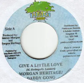 Morgan Heritage - Give A Little Love / Roaring Lioness