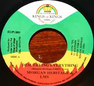 Morgan Heritage & L.M.S / Dennis Brown - Dem Trying Everything / Wonders Of Creation