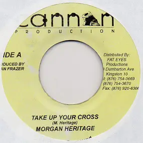 Morgan Heritage - Take Up Your Cross
