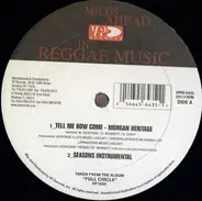 Morgan Heritage - Tell Me How Come
