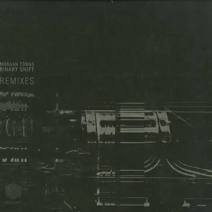 Morgan Tomas - Binary Shift Remixes