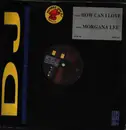 12inch Vinyl Single - Morgana Lee - How Can I Love