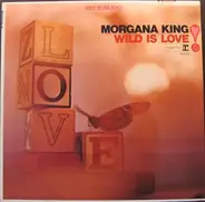 Morgana King - Wild Is Love