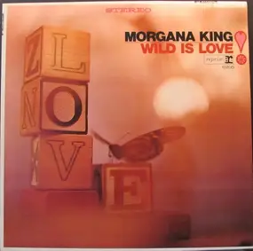 Morgana King - Wild Is Love