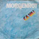 7inch Vinyl Single - Morgenrot - Ca Va!