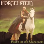 Morgenstern - Heute Ist Die Rache Mein