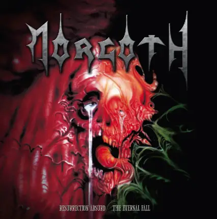 Morgoth - Resurrection Absurd / The Eternal Fall