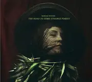 CD - Moriah Woods - The Road To Some Strange Forest - Digipack