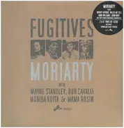 Moriarty With Wayne Standley, Don Cavalli, Moriba Koïta - Fugitives
