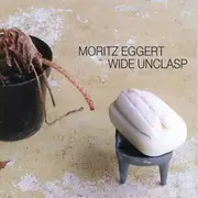 CD - Moritz Eggert - Wide Unclasp - Digipak