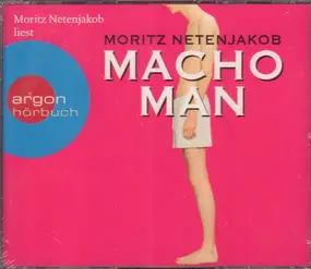 Moritz Netenjakob - Macho Man