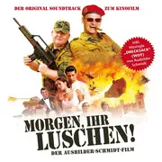 CD - Moritz Schneider , Robin Hoffmann - Morgen, Ihr Luschen! Der Ausbilder-Schmidt-Film (Der Original Soundtrack Zum Kinofilm)
